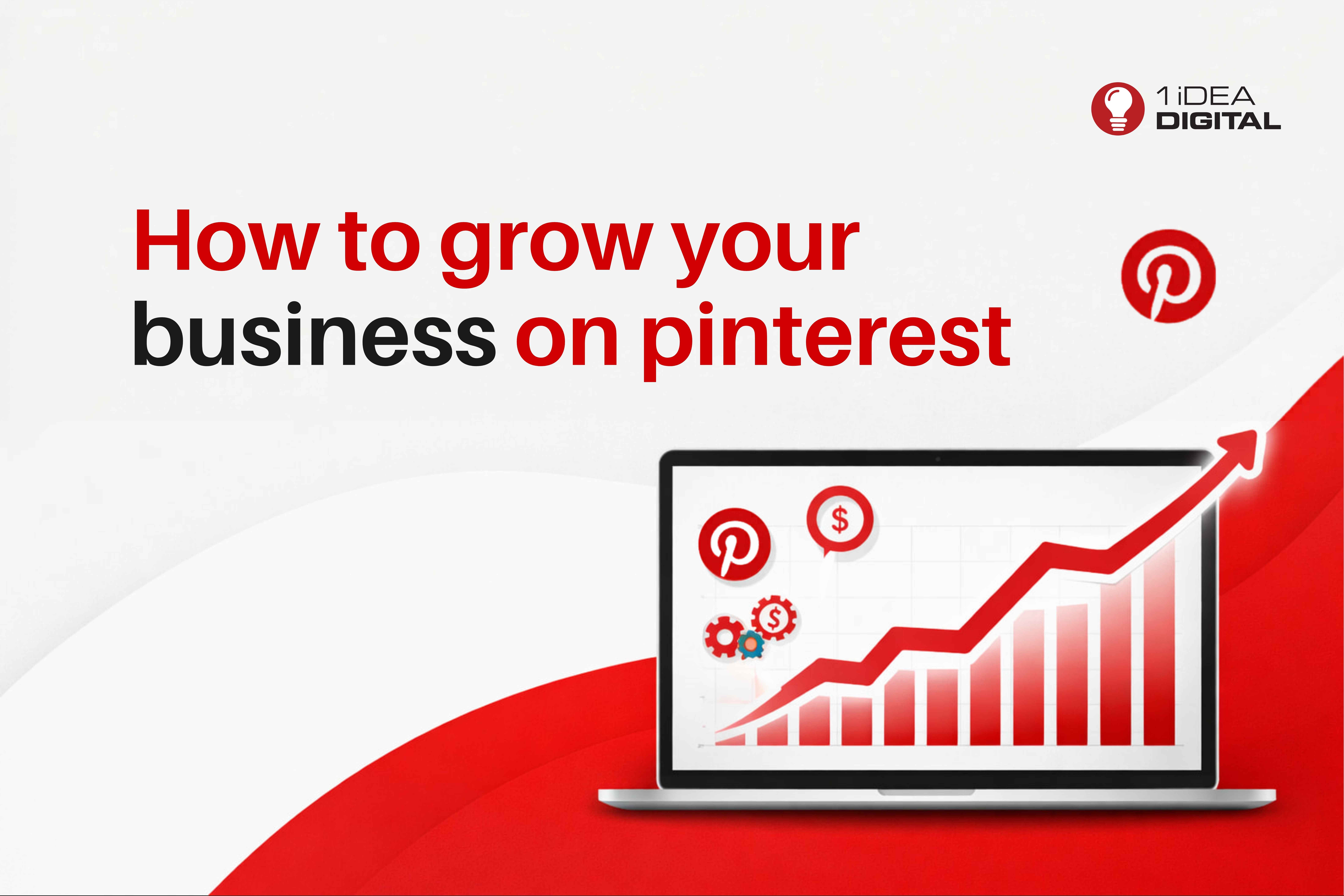 How To Grow Your Business On Pinterest?  